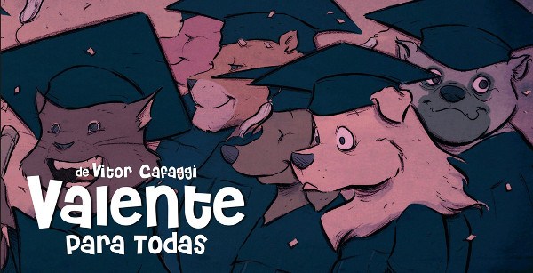 Capa de Valente para todas, em que o cachorrinho está vestido com roupa de formatura, mas olhando fixamente para frente e assustado.